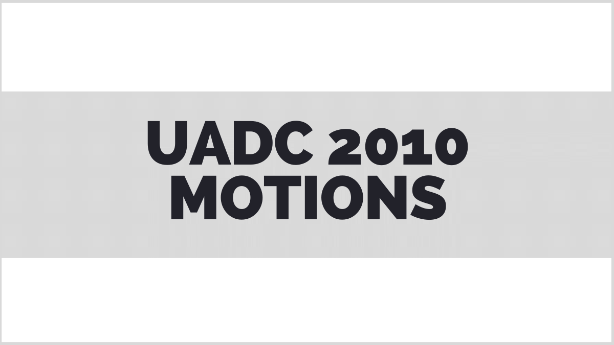 UADC 2010 motions