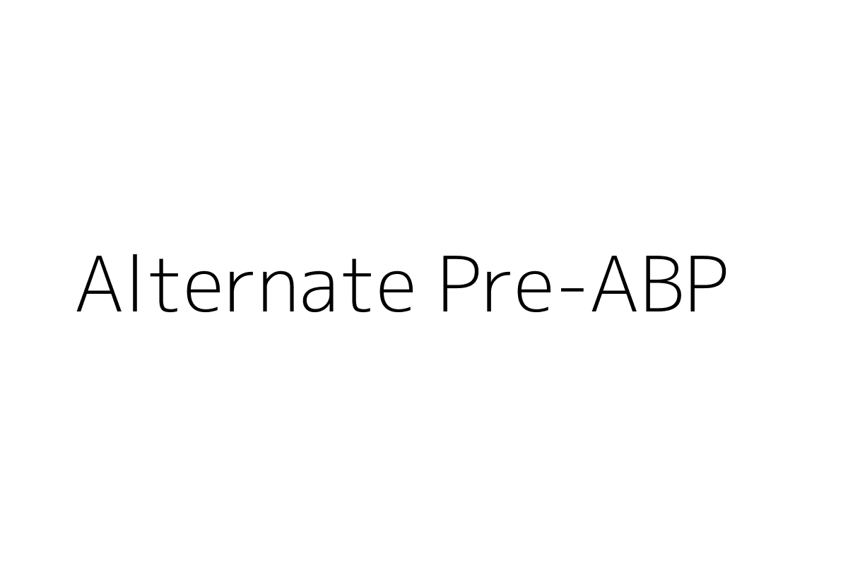 Alternate Pre-ABP
