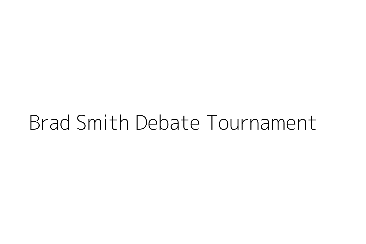 Brad Smith Debate Tournament