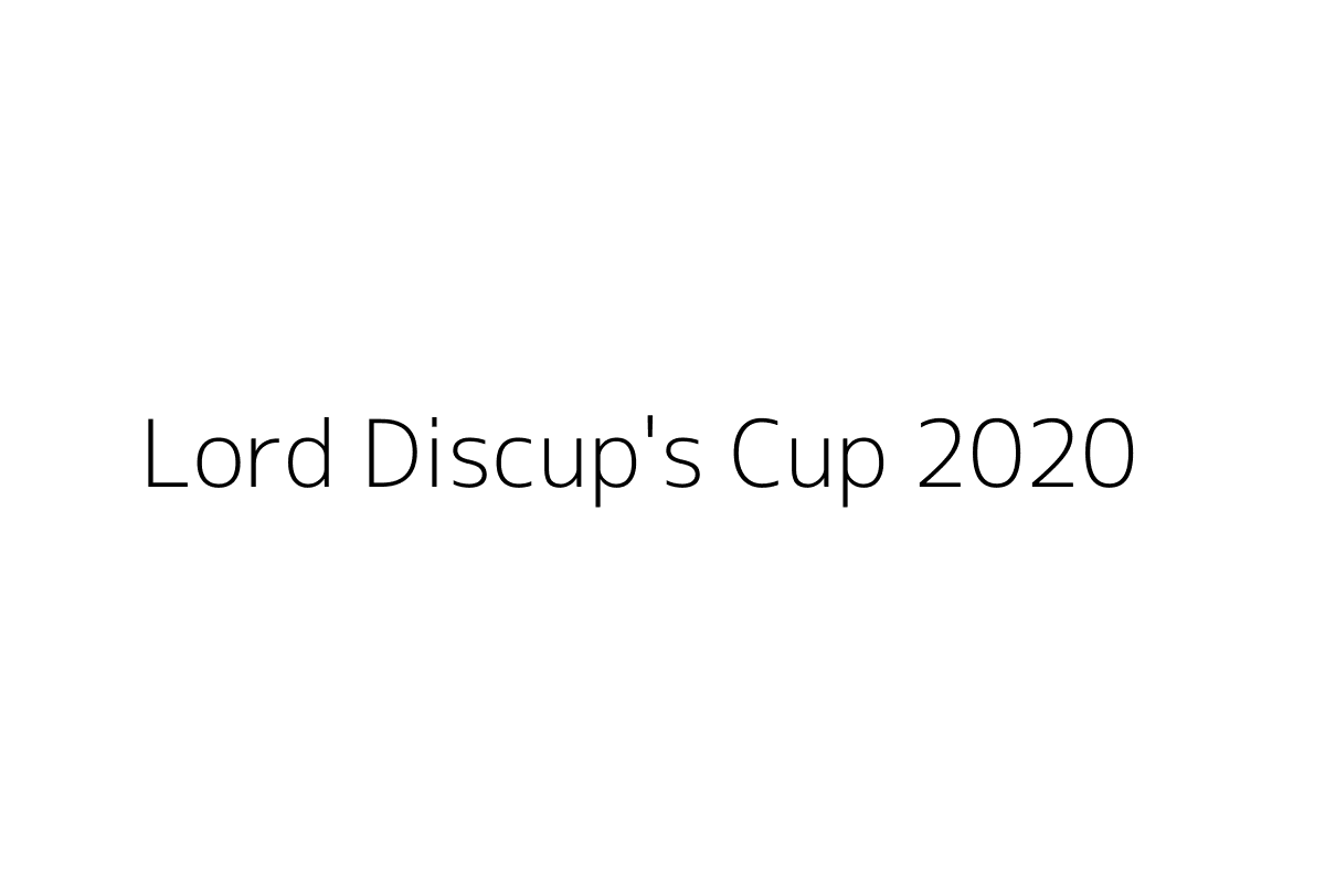 Lord Discup’s Cup 2020