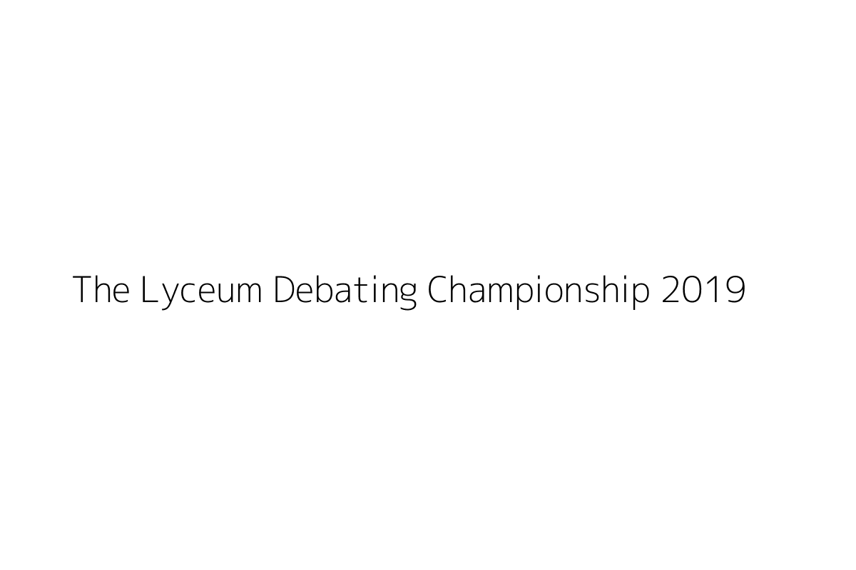 The Lyceum Debating Championship 2019